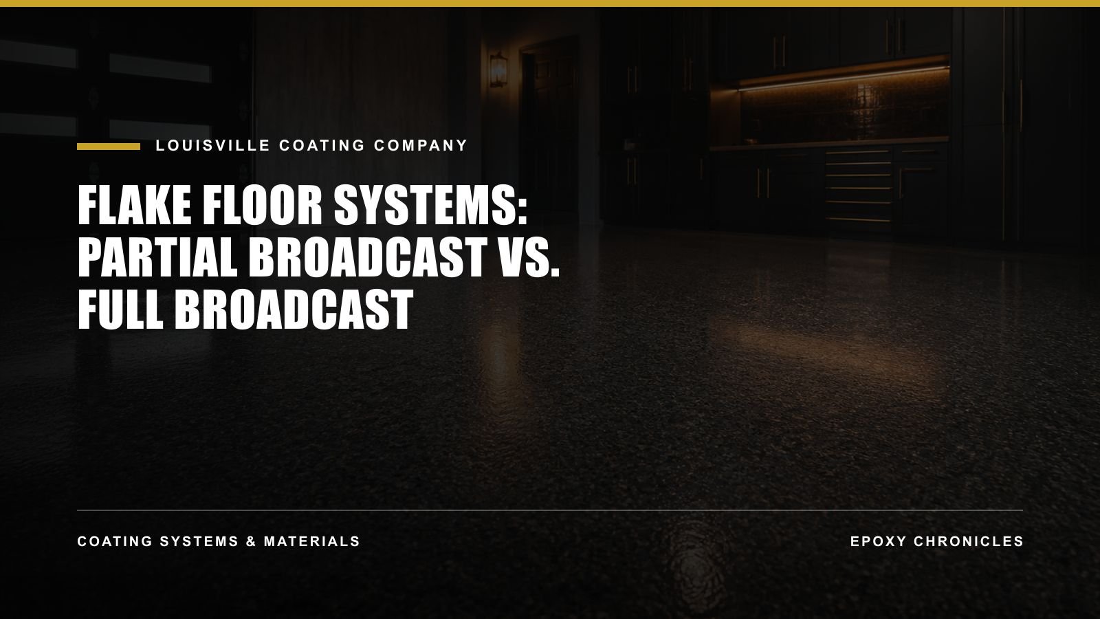 Flake Floor Systems: Partial Broadcast vs. Full Broadcast | Louisville Coating Company