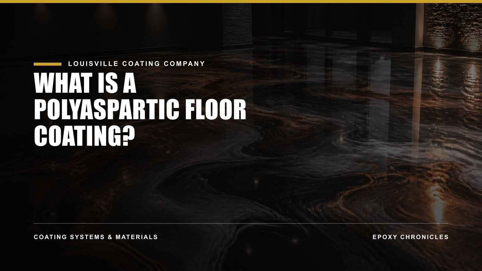 What Is a Polyaspartic Floor Coating? | Louisville Coating Company
