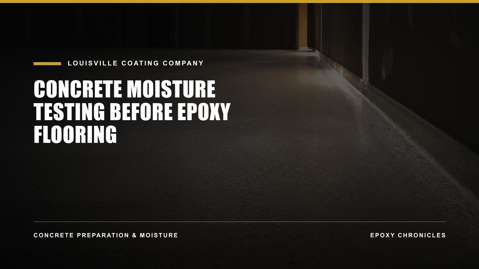 Concrete Moisture Testing Before Epoxy Flooring | Louisville Coating Company