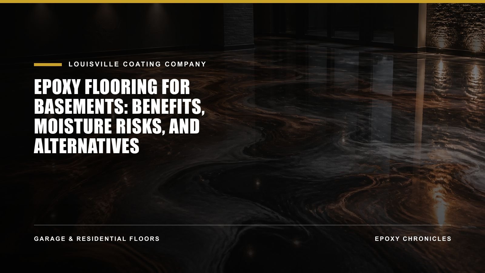 Epoxy Flooring for Basements: Benefits, Moisture Risks, and Alternatives | Louisville Coating Company