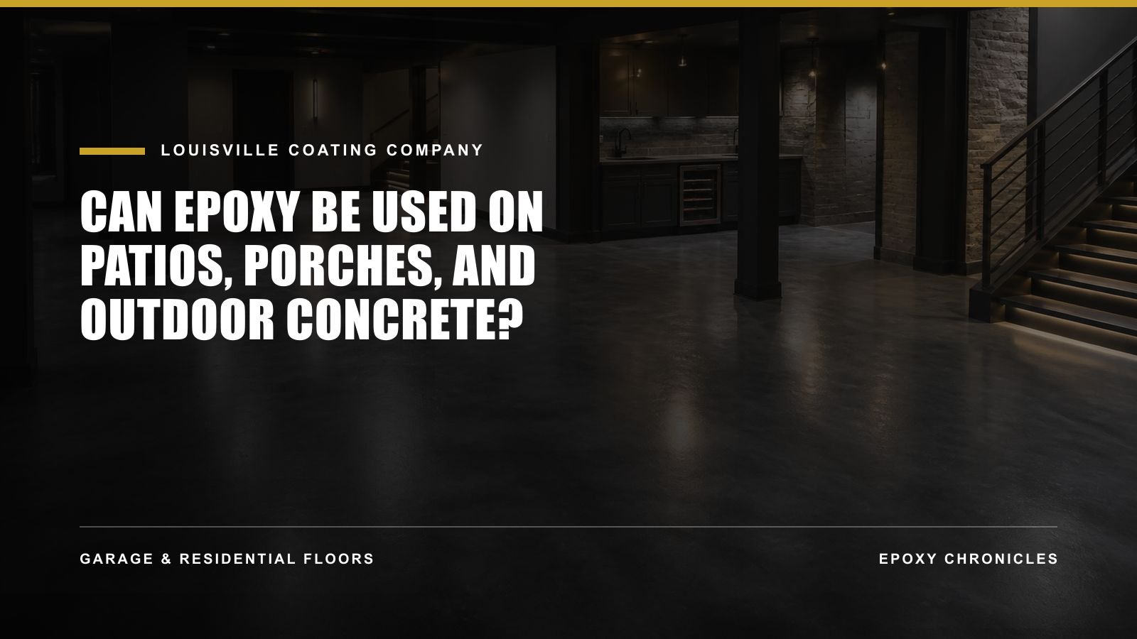 Can Epoxy Be Used on Patios, Porches, and Outdoor Concrete? | Louisville Coating Company